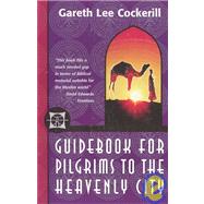 Guidebook for Pilgrims to the Heavenly City