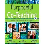 Purposeful Co-Teaching : Real Cases and Effective Strategies