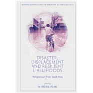 Disaster, Displacement and Resilient Livelihoods