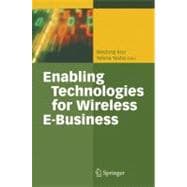 Enabling Technologies for Wireless E-business