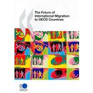 The Future of International Migration to Oecd Countries