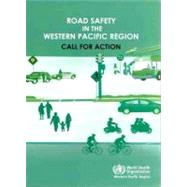 Road Safety in the Western Pacific Region: Call for Action