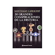 20 Grandes Conspiraciones De La Historia / 20 great conspiracies of history
