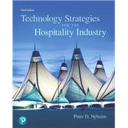TECHNOLOGY STRATEGIES FOR THE HOSPITALITY INDUSTRY