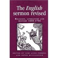 The English Sermon Revised; Religion, Literature and History 1600-1750