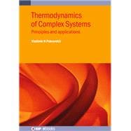 Thermodynamics of Complex Systems Principles and applications