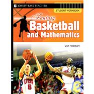 Fantasy Basketball and Mathematics Student Workbook