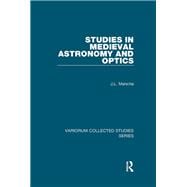 Studies in Medieval Astronomy and Optics