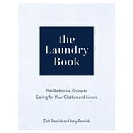 The Laundry Book The Definitive Guide to Caring for Your Clothes and Linens,9781577154495