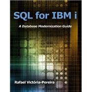 SQL for IBM i A Database Modernization Guide