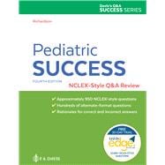 Pediatric Success NCLEX-Style Q&A Review with 30-day Access to Davis Edge NCLEX-RN,9781719644495