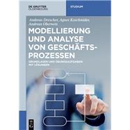 Modellierung Und Analyse Von Geschäftsprozessen