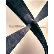 UNIX Unbounded A Beginning Approach