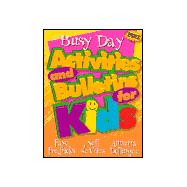 Busy Day Activities and Bulletins for Kids