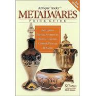 Antique Trader Metalwares Price Guide