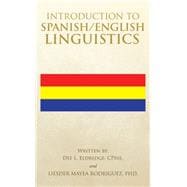 Introduction to Spanish/English Linguistics