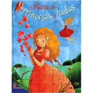 Historias de Princesas y Hadas/ Princess and Fairy Stories