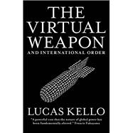The Virtual Weapon and International Order