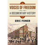 Voices of Freedom: A Documentary History, Volume One,9780393614497