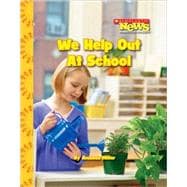 We Help Out at School (Scholastic News Nonfiction Readers: We the Kids)