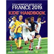 Fifa Women's World Cup France 2019 Kids' Handbook