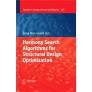 Harmony Search Algorithms for Structural Design Optimization