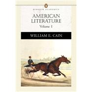 American Literature, Volume I (Penguin Academics Series) Plus NEW MyLiteratureLab -- Access Card Package