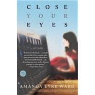 Close Your Eyes A Novel