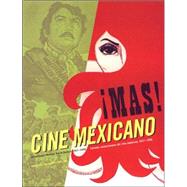 Mas! Cine Mexicano Sensational Mexican Movie Posters 1957 - 1990