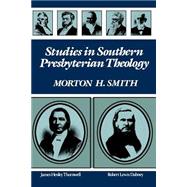 Studies in Southern Presbyterian Theology