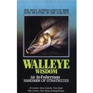 Walleye Wisdom : The Most Historically Significant book ever written on Walleyes