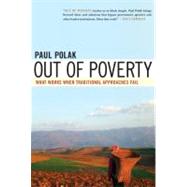 Out of Poverty What Works When Traditional Approaches Fail
