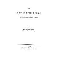 Ueber die Darmsteine des Menschen und der Thiere
