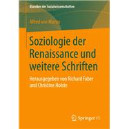 Soziologie der Renaissance und weitere Schriften