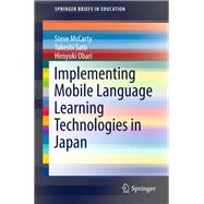 Implementing Mobile Language Learning Technologies in Japan