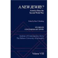 Studies in Contemporary Jewry Volume VIII: A New Jewry? America Since the Second World War