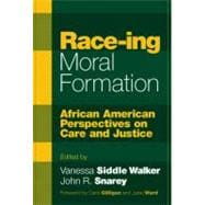 Race-Ing Moral Formation