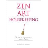 Zen and the Art of Housekeeping