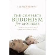 The Complete Buddhism for Mothers