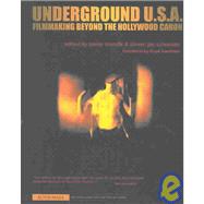 Underground U. S. A : Filmmaking Beyond the Hollywood Canon