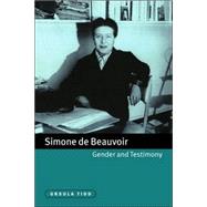 Simone De Beauvoir, Gender and Testimony