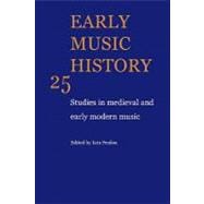 Early Music History: Studies in Medieval and Early Modern Music book cover, ISBN 9780521104500