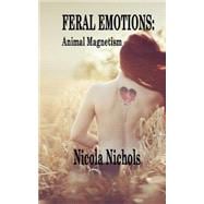 Feral Emotions