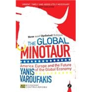 The Global Minotaur America, Europe and the Future of the Global Economy