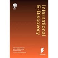 International E-Discovery A Global Handbook of Law and Technology