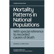 Mortality Patterns in National Populations : With Special Reference to Recorded Causes of Death