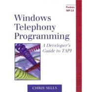 Windows Telephony Programming A Developer's Guide to TAPI