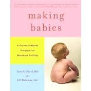 Making Babies A Proven 3-Month Program for Maximum Fertility