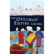 The Ottoman Empire, 1300-1650 The Structure of Power