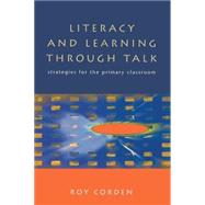 Literacy and Learning Through Talk : Strategies for the Primary Classroom